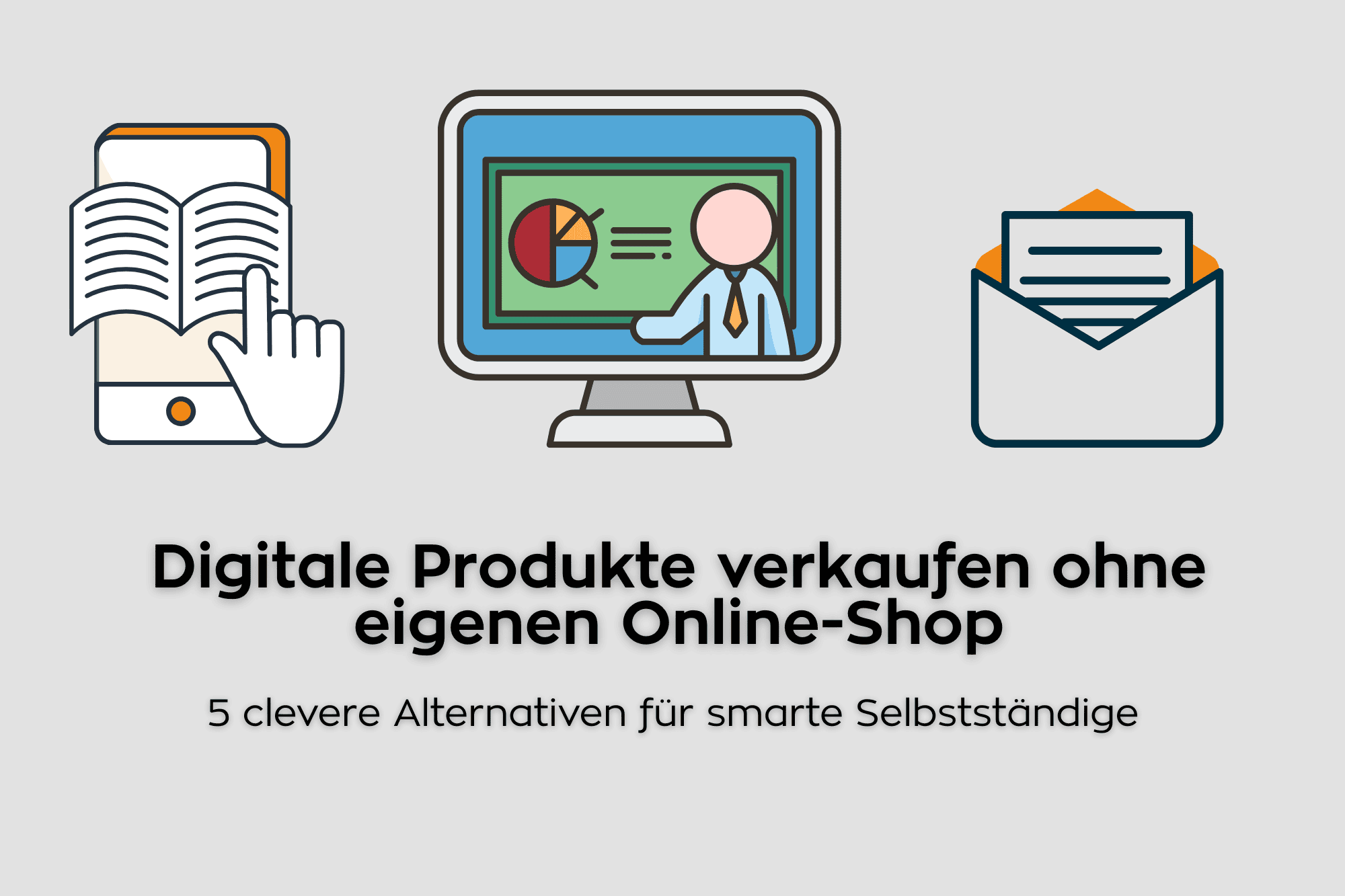 Digitale Produkte verkaufen ohne eigenen Online-Shop: 5 clevere Alternativen für smarte Selbstständige