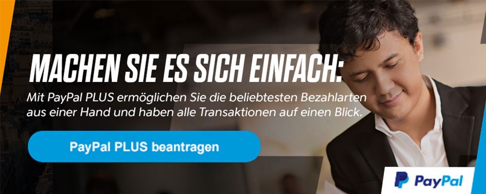Werbung: PayPal PLUS liefert beliebte Zahlungsmöglichkeiten in einer Komplettlösung